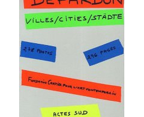 Raymond Depardon Villes/Cities/Städte Raymond Depardon Villes/Cities/Städte