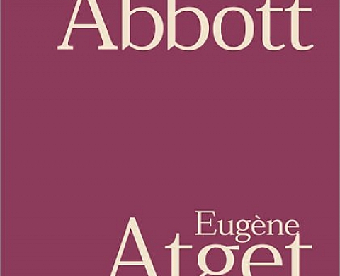 Berenice Abbott and Eugene Atget Berenice Abbott and Eugene Atget