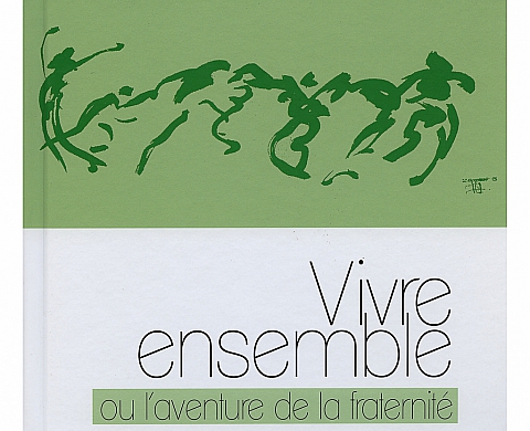VIVRE ENSEMBLE ou l'aventure de la fraternité - Christophe Guery VIVRE ENSEMBLE ou l'aventure de la fraternité - Christophe Guery