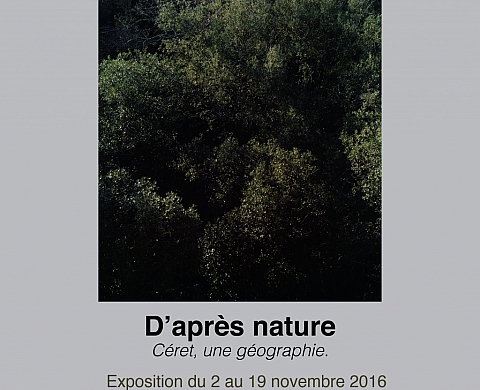 D’APRES NATURE, Céret une géographie.
