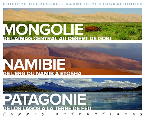 Terres Authentiques - Mongolie, Namibie, Patagonie Terres Authentiques - Mongolie, Namibie, Patagonie