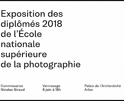 ENSP I EXPOSITION DES DIPLÔMÉS 2018 DE L'ÉCOLE NATIONALE SUPÉRIEURE DE LA PHOTOGRAPHIE