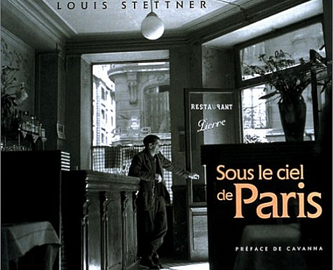Louis Stettner Sous le ciel de Paris Louis Stettner Sous le ciel de Paris