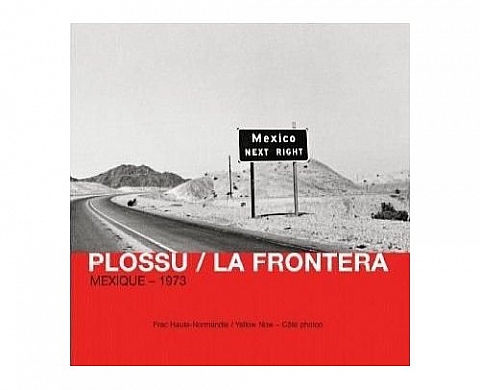 La Frontera Plossu La Frontera Plossu