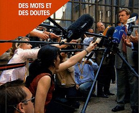 «Journalistes - Des mots et des doutes» «Journalistes - Des mots et des doutes»