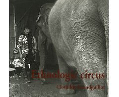 Ethnologic Circus : Ou comment le cirque nous raconte la Mongolie, le Vietnam, l'Indonésie, la France et l'Espagne Ethnologic Circus : Ou comment le cirque nous raconte la Mongolie, le Vietnam, l'Indonésie, la France et l'Espagne
