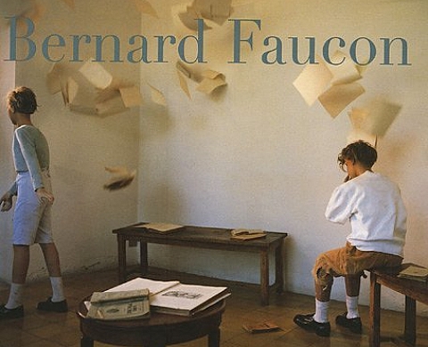 Bernard Faucon - le livre de Christian Caujolle, Marie Darrieussecq Bernard Faucon - le livre de Christian Caujolle, Marie Darrieussecq