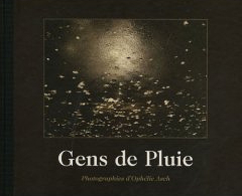 Ophélie Asch, Sarah Moon - Gens de Pluie Ophélie Asch, Sarah Moon - Gens de Pluie