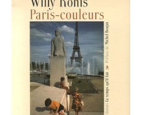 Willy Ronis Paris-Couleurs Willy Ronis Paris-Couleurs