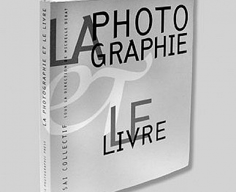 La photographie et le livre La photographie et le livre