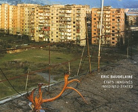 Eric Baudelaire - Etats imaginés : Imagined states Eric Baudelaire - Etats imaginés : Imagined states
