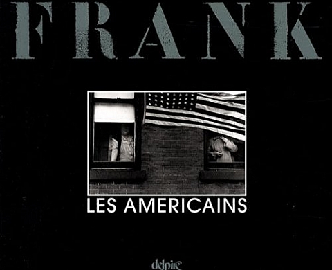 Robert Frank - Les Américains Robert Frank - Les Américains