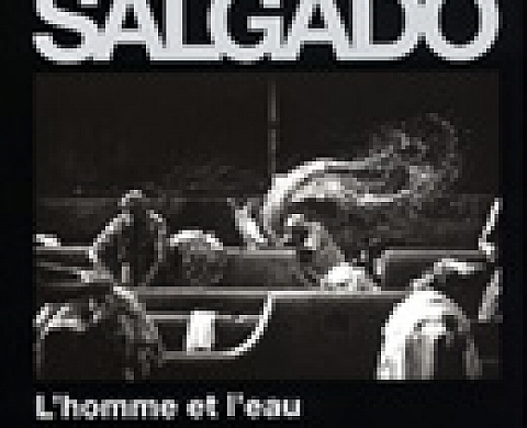 Sebastião Salgado - L'homme et l'eau Le livre Sebastião Salgado - L'homme et l'eau Le livre