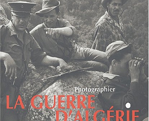 Photographier la guerre d'Algérie Photographier la guerre d'Algérie