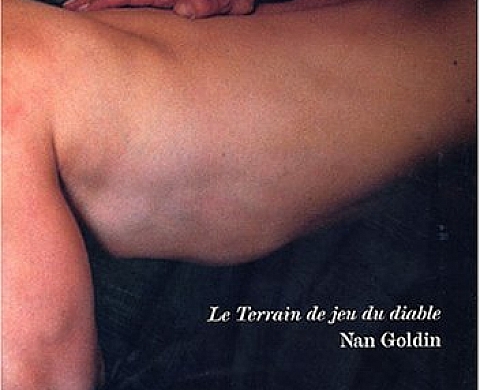 Nan Goldin : Le Terrain de jeu du diable Nan Goldin : Le Terrain de jeu du diable