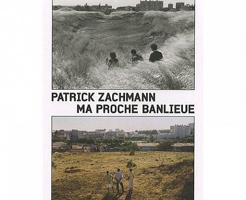 DVD Patrick Zachmann - Ma proche banlieue DVD Patrick Zachmann - Ma proche banlieue