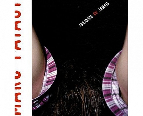 Marc Pataut - Toujours ou jamais Marc Pataut - Toujours ou jamais