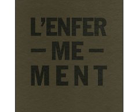 L'enfermement L'enfermement
