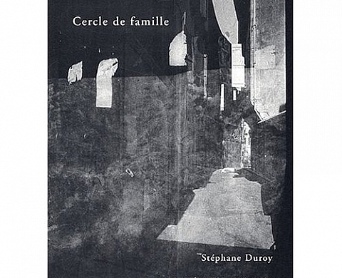 Stéphane Duroy - Cercle de famille Stéphane Duroy - Cercle de famille