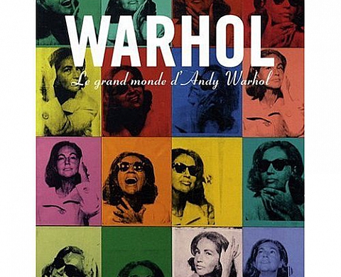 Le grand monde d'Andy Warhol Le grand monde d'Andy Warhol