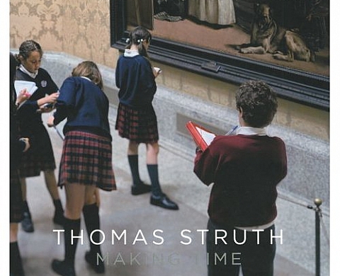 Thomas Struth - Making Time Thomas Struth - Making Time