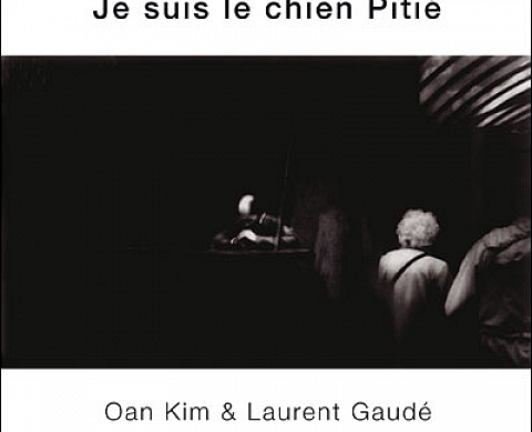Oan Kim - Je suis le chien Pitié Oan Kim - Je suis le chien Pitié
