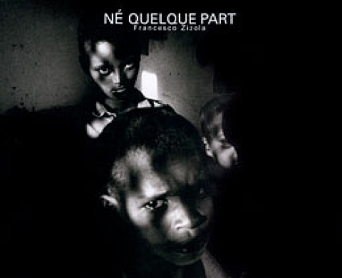 Francesco zizola - Né quelque part Francesco zizola - Né quelque part