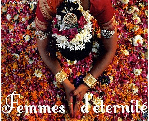 Olivier Föllmi - Femmes d'éternité Olivier Föllmi - Femmes d'éternité