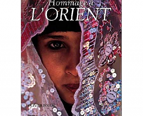 Olivier Föllmi - Hommage à l'Orient Olivier Föllmi - Hommage à l'Orient