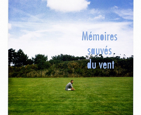 Grégory Valton Mémoires sauvés du vent