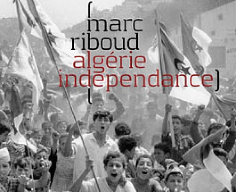 Marc Riboud - Algérie/Independance Marc Riboud - Algérie/Independance