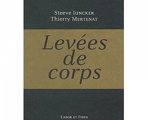 Steeve Iuncker Levées de corps Steeve Iuncker Levées de corps