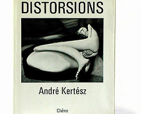 André Kertész DISTORSIONS André Kertész DISTORSIONS