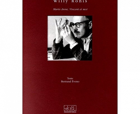 Willy Ronis - Marie-Anne, Vincent et moi Willy Ronis - Marie-Anne, Vincent et moi