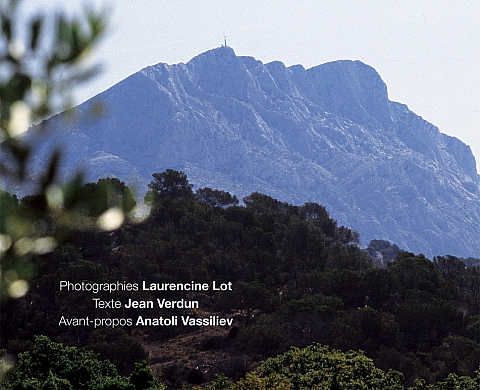 La Sainte-Victoire dans tous ses états ! La Sainte-Victoire dans tous ses états !