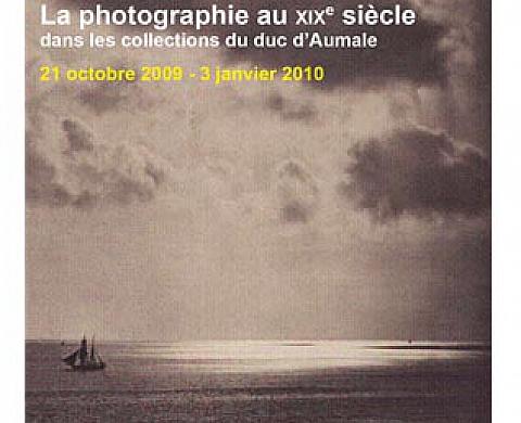 La photographie du XIXe siècle à Chantilly : la collection du duc d'Aumale