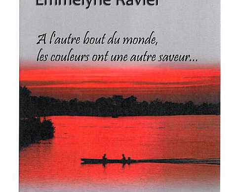 Emmelyne RAVIER A l'autre bout du monde ...
