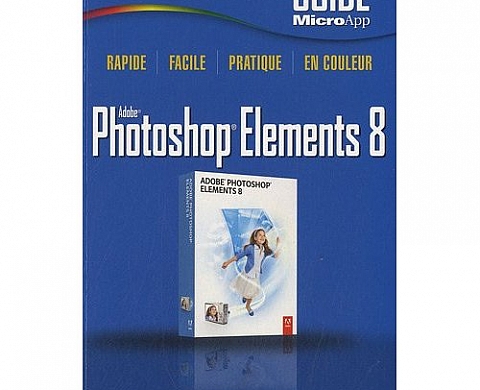 Guide Microapp - Photoshop Elements 8 Guide Microapp - Photoshop Elements 8