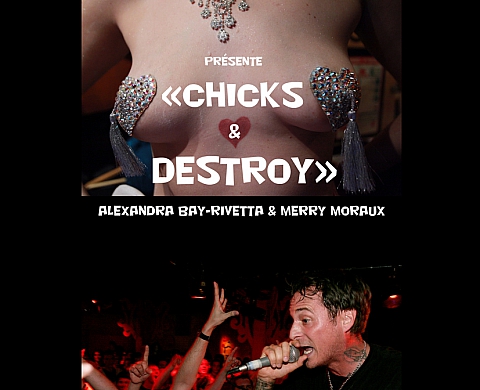 Chicks & Destroy Chicks & Destroy