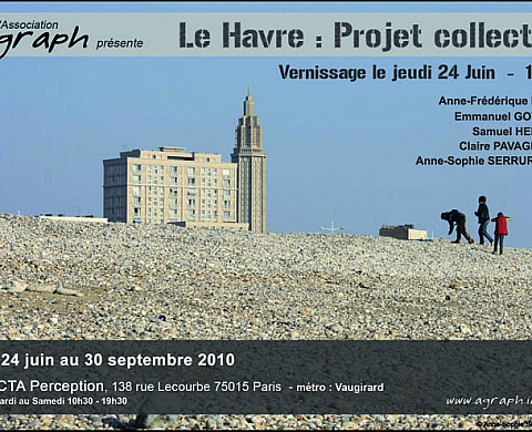Projet collectif Agraph' : Le Havre Projet collectif Agraph' : Le Havre