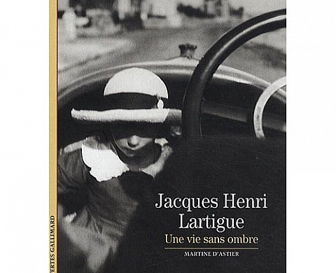 Une vie sans ombre : Jacques Henri Lartigue