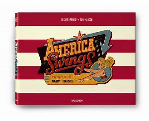 Naomi Harris : America Swings  La face cachée de l'Amérique puritaine