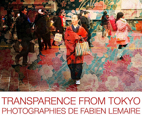 TRANSPARENCE FROM TOKYO - Fabien Lemaire TRANSPARENCE FROM TOKYO - Fabien Lemaire