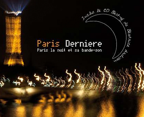 PARIS DERNIERE Paris la nuit et sa bande-son