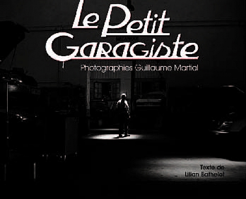 Le petit Garagiste - Guillaume Martial Le petit Garagiste - Guillaume Martial