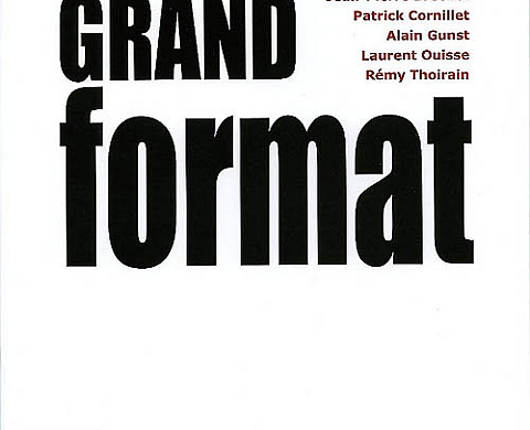 Grand Format - Laurent Ouisse