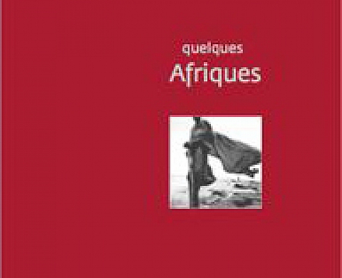 Bernard Descamps - Quelques Afriques Bernard Descamps - Quelques Afriques