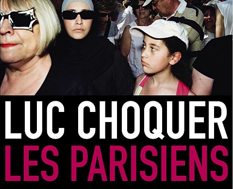 Les Parisiens de Luc Choquer Les Parisiens de Luc Choquer