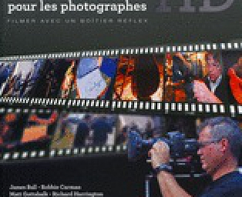 La vidéo HD pour les photographes, filmer avec un boîtier reflex.