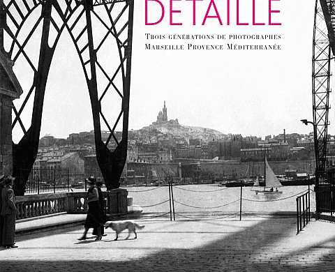 Detaille : Trois générations de photographes Marseille Provence Méditerranée